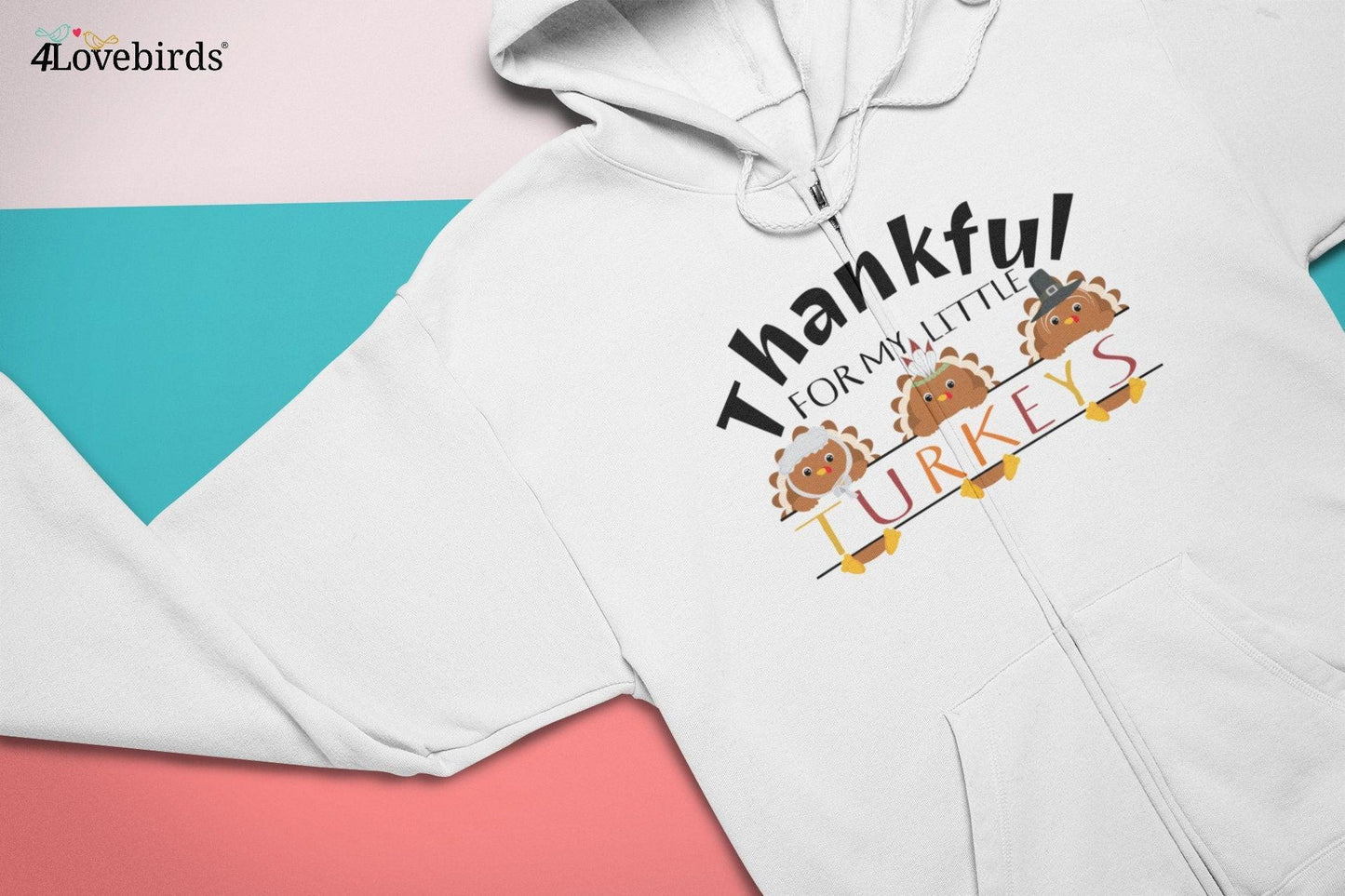 Teacher Thanksgiving Hoodie | Fall Teacher Shirt | Thankful For My Little Turkeys | Thanksgiving Sweatshirts, Thanksgiving Teacher Gifts - 4Lovebirds