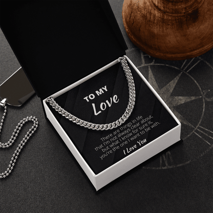 To My Love Cuban Link Chain, Gifts For Boyfriend From Girlfriend, Gifts For Husband From Wife - 4Lovebirds