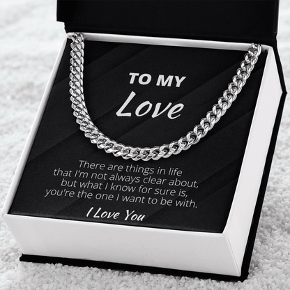 To My Love Cuban Link Chain, Gifts For Boyfriend From Girlfriend, Gifts For Husband From Wife - 4Lovebirds