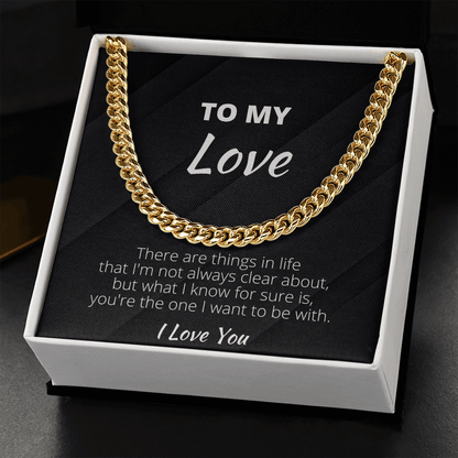 To My Love Cuban Link Chain, Gifts For Boyfriend From Girlfriend, Gifts For Husband From Wife - 4Lovebirds