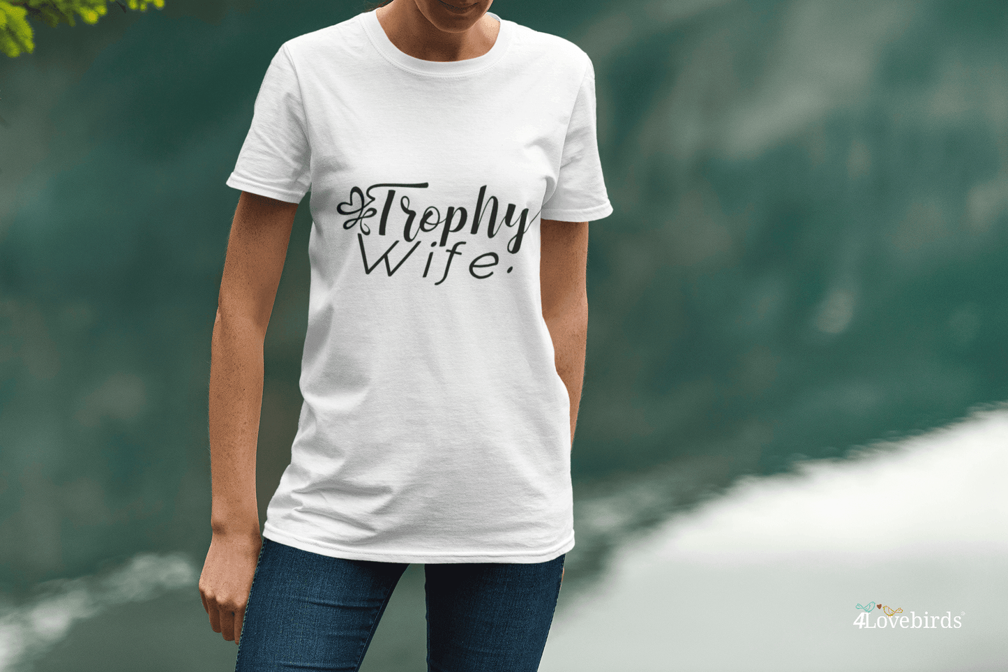 Trophy Wife T-Shirt, Wife Hoodies, Wife Gifts, Valentine's Day Sweatshirts, Anniversary Gift - 4Lovebirds