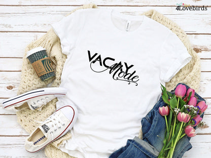 Vacay Mode Hoodie, Vacation Sweatshirts, Funny Travel Long Sleeve Shirt, Vacay Mode, Vacation Tees, Traveler Gift, Womens Travel Shirt, Gift - 4Lovebirds