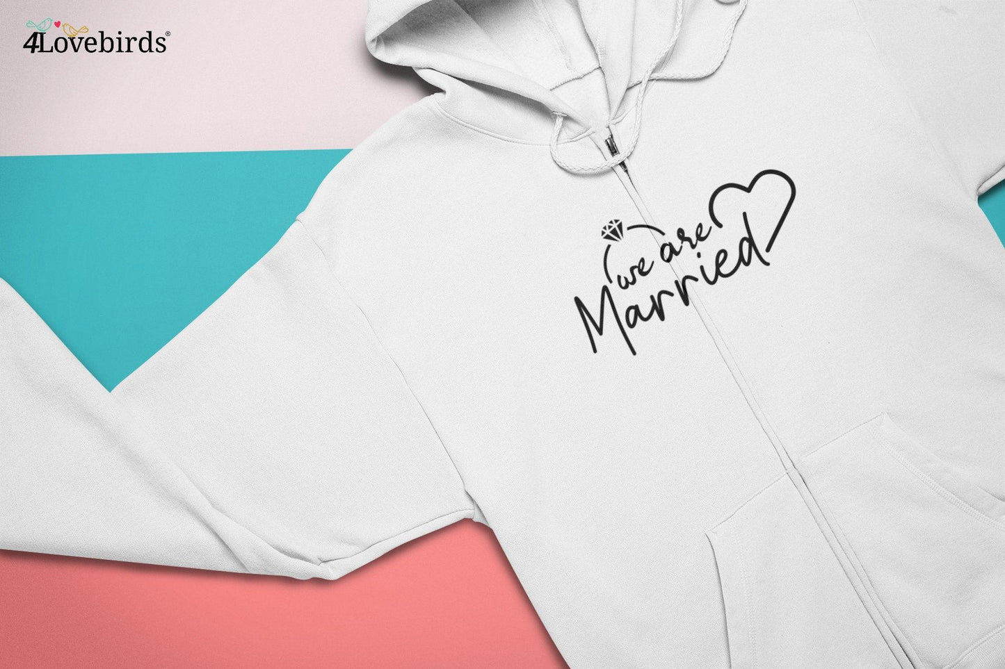 We are married Hoodie, Marriage T-shirt, Honeymoon Sweatshirt, Gift for Couple, Cute Married Couple Longsleeve, Just married - 4Lovebirds