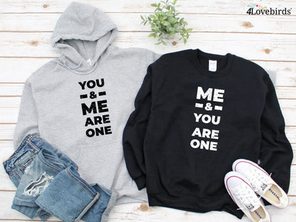 You & me are one Hoodie, Lovers matching T-shirt, Gift for Couples, Valentine Sweatshirt, Boyfriend / Girlfriend Longsleeve, Cute shirt - 4Lovebirds