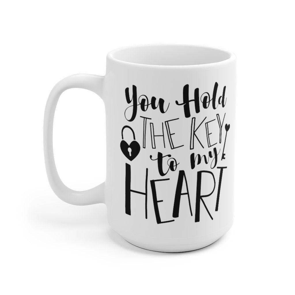 You hold the key to my Heart Mug, Lovers Mug, Gift for Couples, Valentine Mug, Boyfriend / Girlfriend Mug, Cute Mug - 4Lovebirds
