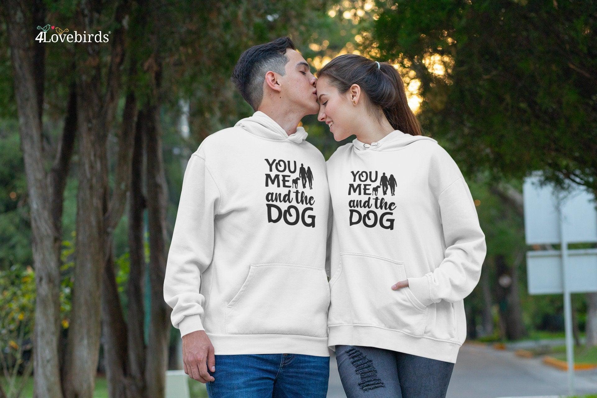 You, me & the Dog Hoodie, matching T-shirt, Gift for Couples, Valentine Sweatshirt, Pet Parents Longsleeve, Husband / Wife, Animal Lovers - 4Lovebirds