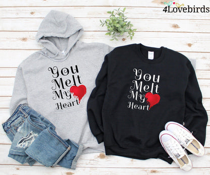You Melt My Heart Hoodie, Valentines Day Gift - Funny Sweatshirt Women - Mothers Day - Anniversary Gift - Gift for Her - 4Lovebirds